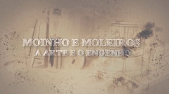 Moinho e Moleiros Arte e engenho Final